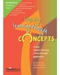 Sustainability Introductory Version (Yrs 1-5) - Inquiry Learning Through Concepts