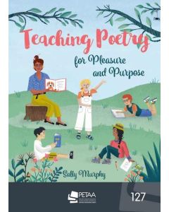 Teaching Poetry for Pleasure and Purpose