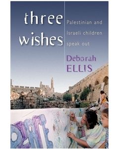 Three Wishes: Palestinian and Israeli Children Speak