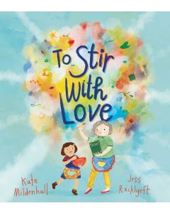 To Stir with Love