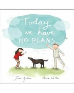 Today We Have No Plans