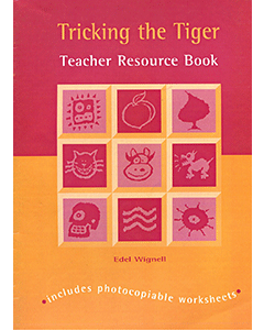 Tricking the Tiger: Teacher Resource Book