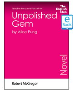 Unpolished Gem: English Club Teacher Resource Packet ebook