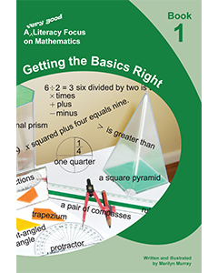 A very good literacy focus on Mathematics Book 1: Getting the Basics Right