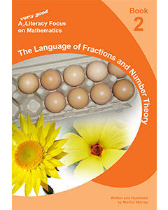 A very good literacy focus on Mathematics Book 2: The language of Fractions and Number Theory