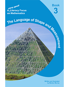 A very good literacy focus on Mathematics Book 3: The Language of Shape and Measurement
