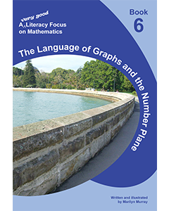 A very good literacy focus on Mathematics Book 6: The Language of Graphs and the Number Plane