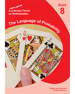 A very good literacy focus on Mathematics Book 8: The Language of Probability