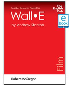 Wall-e: English Club Teacher Resource Packet ebook