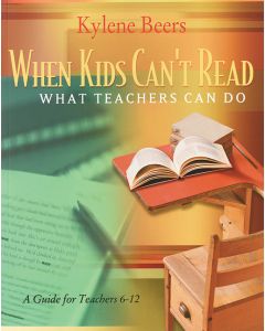When Kids Can't Read: what Teachers Can do (Grades 6-12)