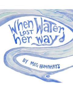 When Water Lost Her Way