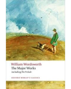 William Wordsworth: The Major Works