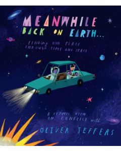 Meanwhile Back on Earth... Finding our place through time and space
