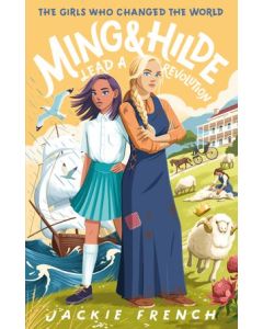 Ming and Hilde: Lead a Revolution (The Girls Who Changed the World, #3)