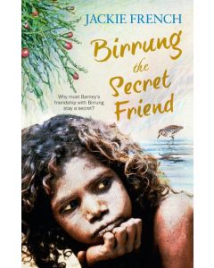 Birrung the Secret Friend (The Secret History Series, #1)