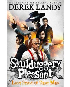 Skulduggery Pleasant #8: Last Stand of Dead Men