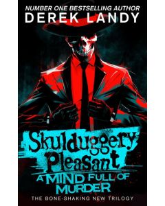 Skulduggery Pleasant #16: A Mind Full of Murder
