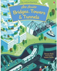 Usborne See Inside Bridges, Towers and Tunnels