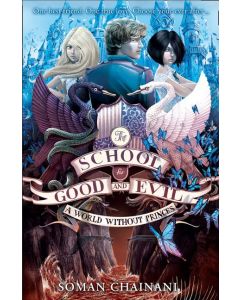 The School for Good and Evil (2) - A World Without Princes