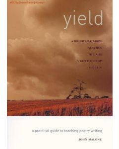 Yield: A Practical Guide to Teaching Poetry Writing