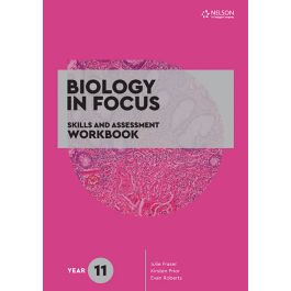Biology in Focus Year 11 Skills & Assessment Workbook