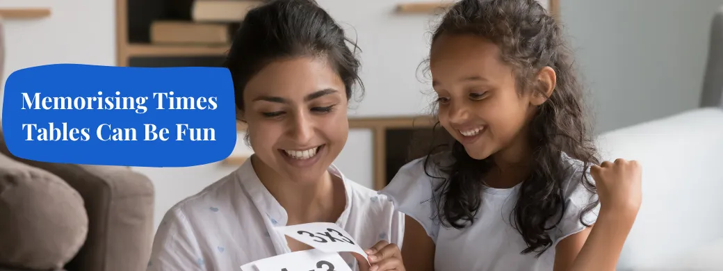 Memorising Times Tables Can Be Fun!