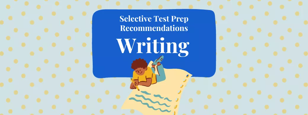 Selective Test Preparation: Recommendations for Writing