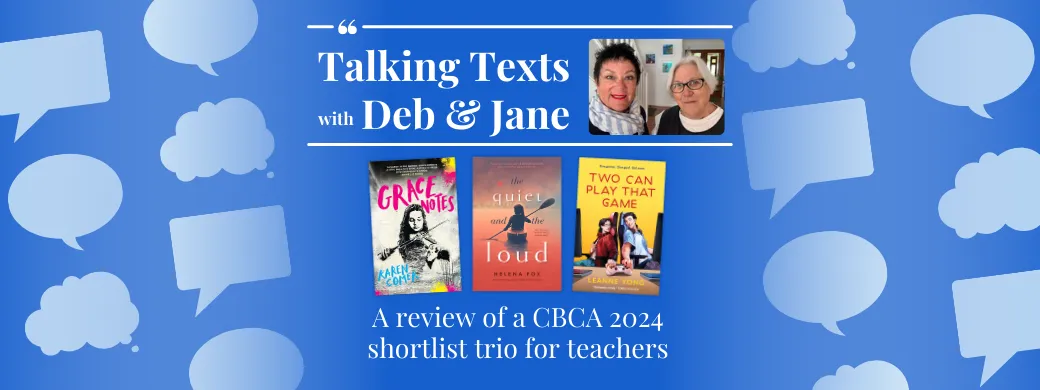 CBCA 2024 Shortlist Trio teachers' review - Talking Texts with Deb & Jane #39