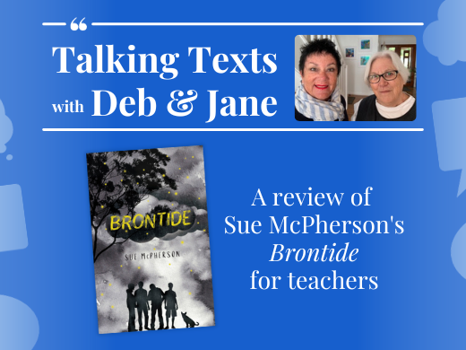 Talking Texts with Deb & Jane: a review of Sue McPherson's "Brontide" for teachers
