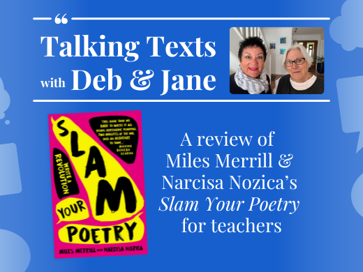 Miles Merrill & Narcisa Nozica's "Slam Your Poetry" teachers' review - Talking Texts with Deb & Jane #57