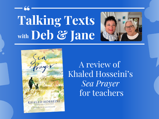 Khaled Hosseini's "Sea Prayer" teachers' review - Talking Texts with Deb & Jane #59