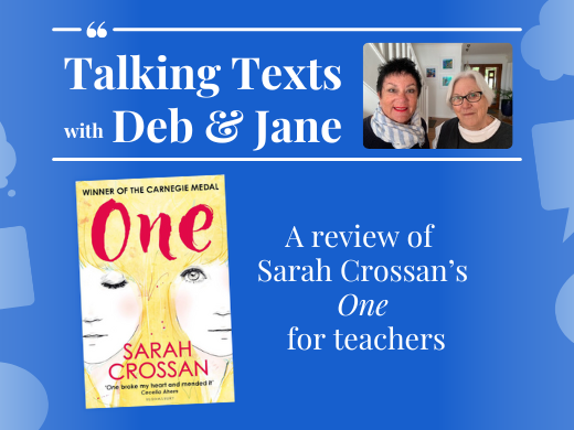 Sarah Crossan's "One" teachers' review - Talking Texts with Deb & Jane #61