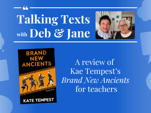 Kae Tempest's "Brand New Ancients" teachers' review - Talking Texts with Deb & Jane #64