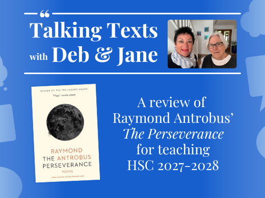 Raymond Antrobus' "The Perseverance" teachers' review for NSW HSC 2027-2028 - Talking Texts with Deb & Jane #72