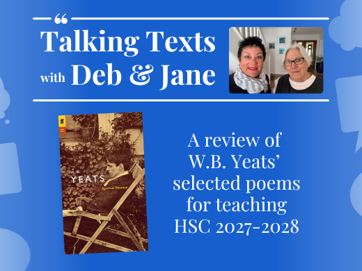 W.B. Yeats' "Selected Poems" teachers' review for NSW HSC 2027-2028 - Talking Texts with Deb & Jane #84