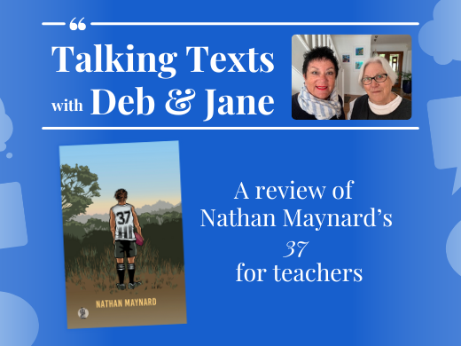Nathan Maynard's "37" teachers' review - Talking Texts with Deb & Jane #92